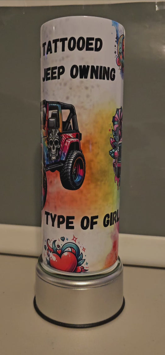 I'm a Tattoo Jeep Owning Type of Girl - 20 oz Tumbler